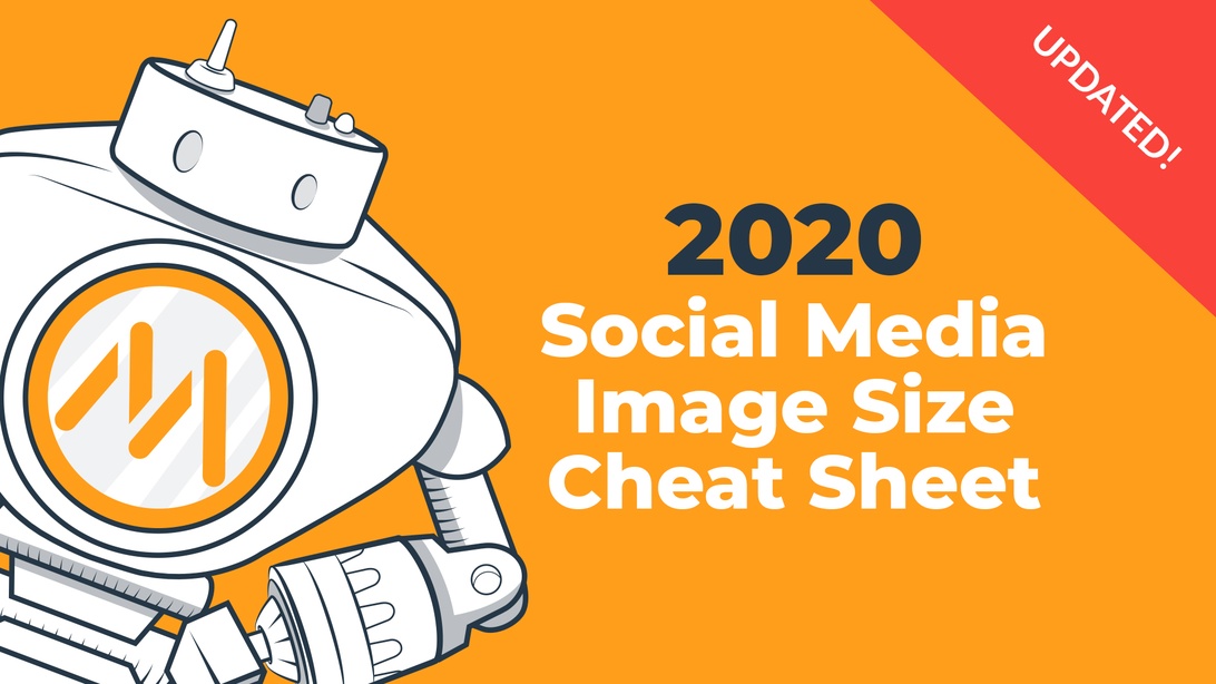 En reklambild med orange bakgrund med en robotillustration och texten '2020 Social Media Image Size Cheat Sheet'. Designen är ren och professionell med en 'UPDATED!'-banner i hörnet, vilket tyder på att det är en resurs för bildmått på sociala medier.